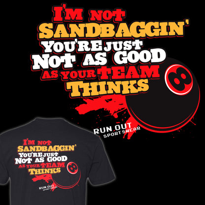 Not Sandbaggin'