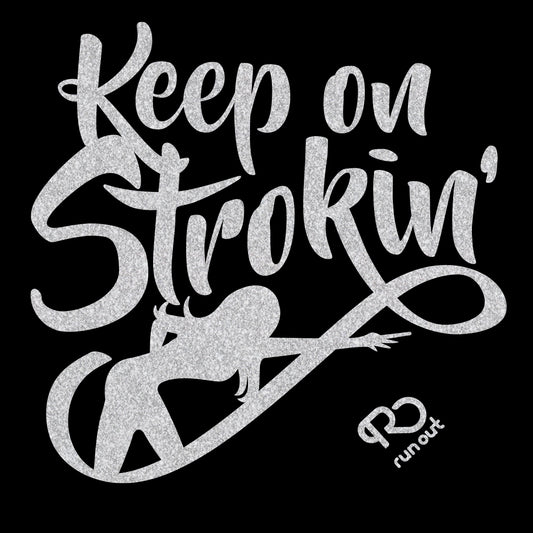 Keep on Strokin Tank
